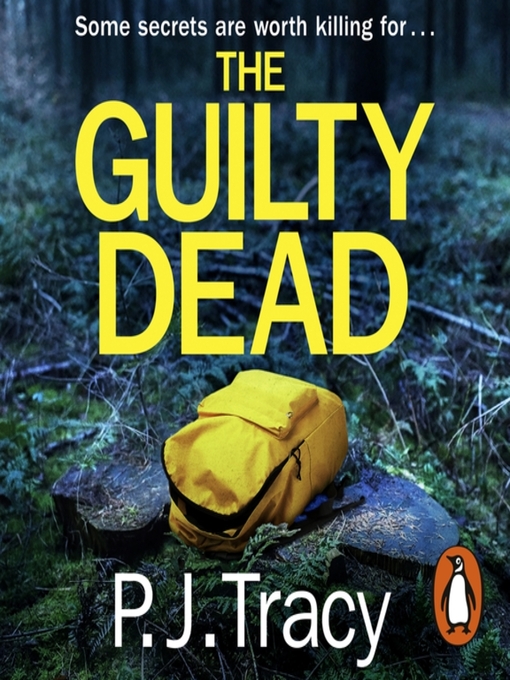 Title details for The Guilty Dead by P. J. Tracy - Available